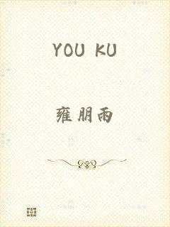 YOU KU